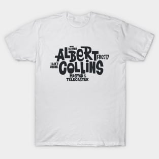 The Ice man -  Albert Collins, the Master of the Telecaster T-Shirt